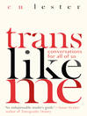 Cover image for Trans Like Me
